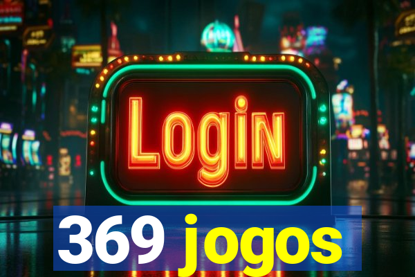 369 jogos